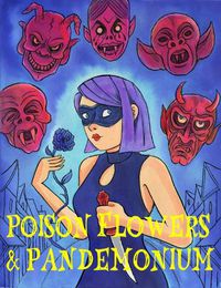 Cover image for Poison Flowers & Pandemonium