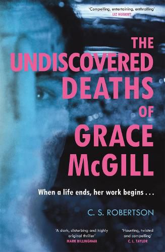 Cover image for The Undiscovered Deaths of Grace McGill: The must-read, incredible voice-driven mystery thriller