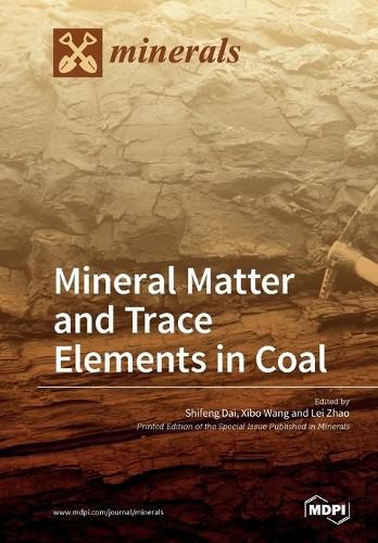 Cover image for Mineral Matter and Trace Elements in Coal