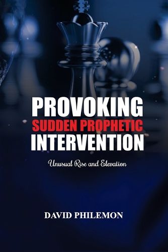 Cover image for Provoking Sudden Prophetic Intervention