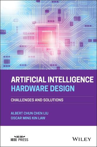 Artificial Intelligence Hardware Design - Challenges and Solutions