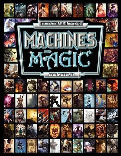 Cover image for Machines and Magic: Vol. 1 International Fantasy and Sci Fi Art