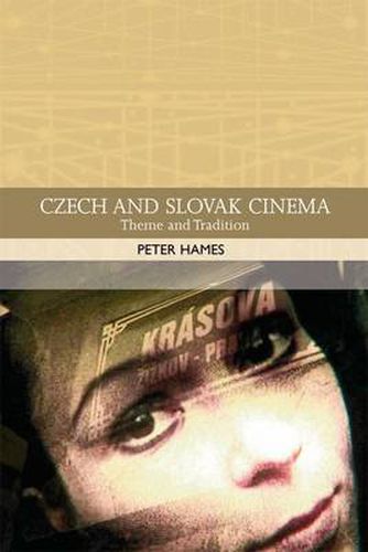 Cover image for Czech and Slovak Cinema: Theme and Tradition