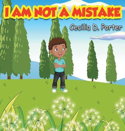 Cover image for I Am Not a Mistake!