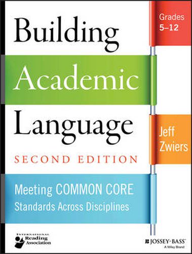 Cover image for Building Academic Language: Meeting Common Core Standards Across Disciplines, Grades 5-12