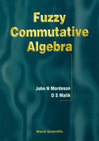 Cover image for Fuzzy Commutative Algebra