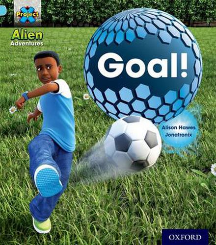 Cover image for Project X: Alien Adventures: Blue: Goal!