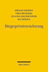 Cover image for Burgerprivatversicherung: Ein neuer Weg fur das Gesundheitswesen