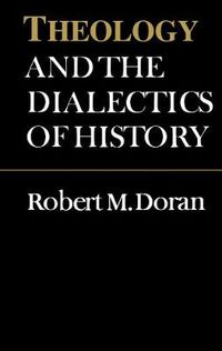 Cover image for Theology and the Dialectics of History