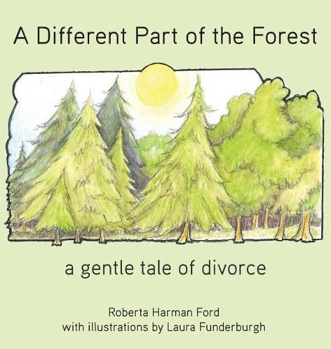 A Different Part of the Forest: A Gentle Tale of Divorce