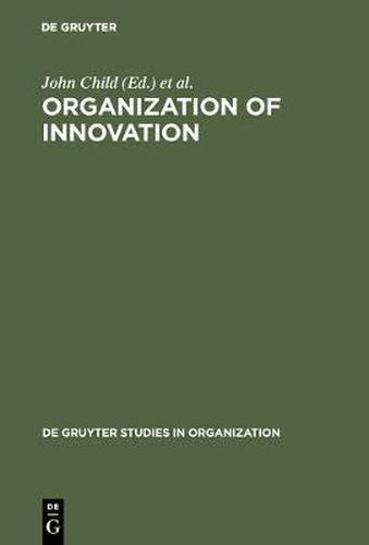 Cover image for Organization of Innovation: East-West Perspectives