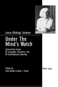 Cover image for Under the Mind's Watch: Concerning Issues of Language, Literature, Life of Contemporary Bearing
