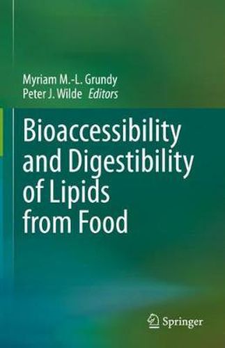 Cover image for Bioaccessibility and Digestibility of Lipids from Food