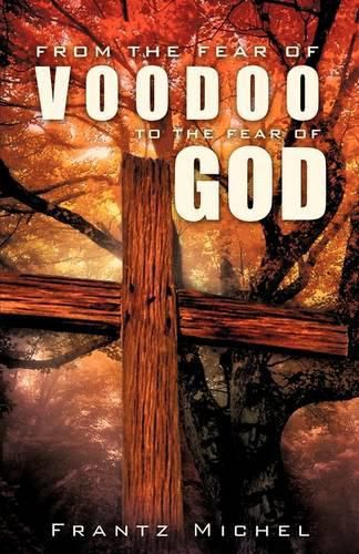Cover image for From the Fear of Voodoo to the Fear of God