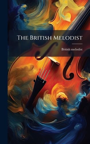 Cover image for The British Melodist