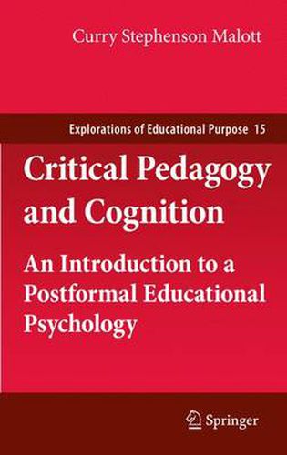 Cover image for Critical Pedagogy and Cognition: An Introduction to a Postformal Educational Psychology