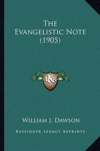 Cover image for The Evangelistic Note (1905) the Evangelistic Note (1905)