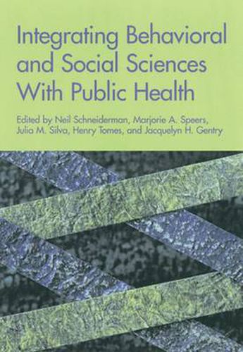 Cover image for Integrating Behavioral and Social Sciences with Public Health