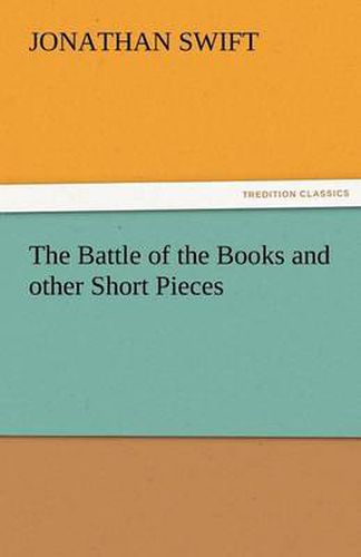 Cover image for The Battle of the Books and Other Short Pieces