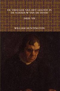 Cover image for De Vreugde Van Het Geloof in De Schaduw Van De Dood VII