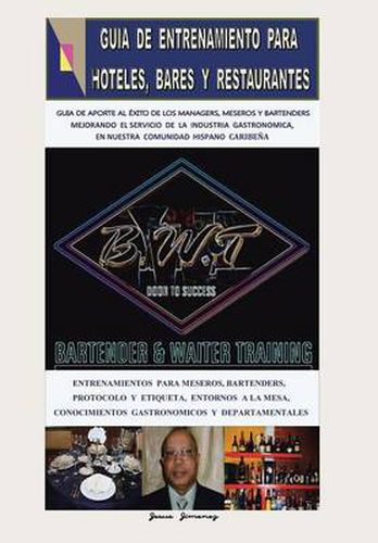 Cover image for Guia de Entrenamiento Para Hoteleros: Mejorando El Servicio Al Cliente En La Hoteleria