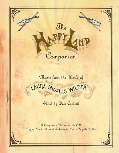 The Happy Land Companion: Music from the World of Laura Ingalls Wilder