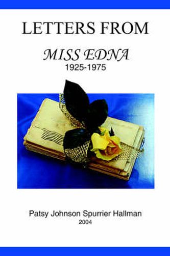 Letters From Miss Edna: 1925-1975