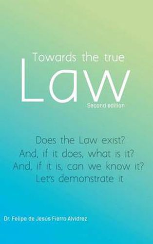 Cover image for Towards the True Law: 2nd Edition