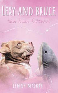 Cover image for Lexy and Bruce: The Love Letters