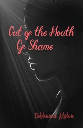 Cover image for Out of the Mouth of Shame