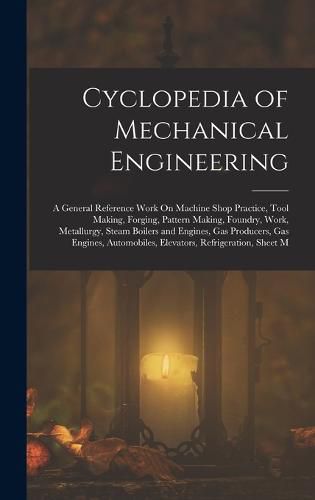 Cover image for Cyclopedia of Mechanical Engineering