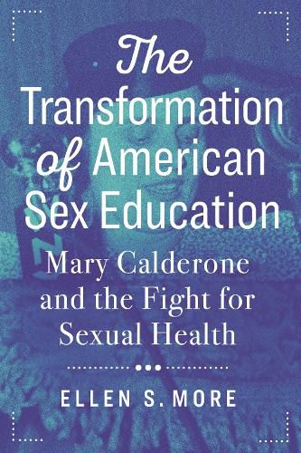 Cover image for The Transformation of American Sex Education