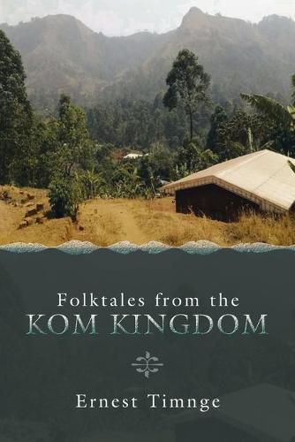 Cover image for Folktales from the Kom Kingdom