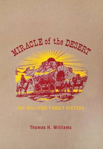 Miracle of the Desert: A History of the Thomas Ward and Surrounding Communities