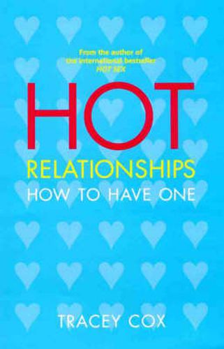 Hot Relationships: How to Have One