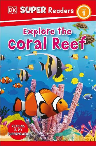 Cover image for DK Super Readers Level 1: Explore the Coral Reef