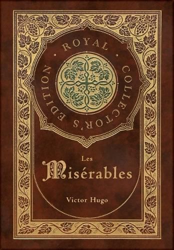 Cover image for Les Miserables (Royal Collector's Edition) (Annotated) (Case Laminate Hardcover with Jacket)