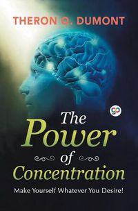 Cover image for The Power of Concentration