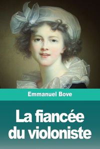 Cover image for La fiancee du violoniste