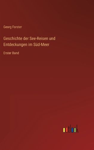 Cover image for Geschichte der See-Reisen und Entdeckungen im Sued-Meer