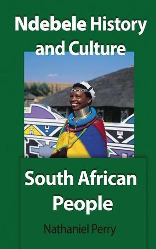 Ndebele History and Culture: South African People