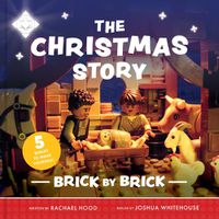 Cover image for The Christmas Story Brick by Brick