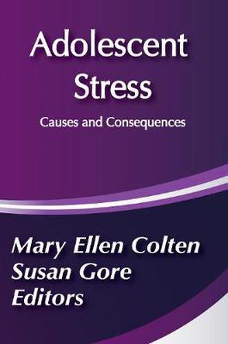 Cover image for Adolescent Stress: Causes and Consequences