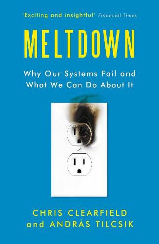 Cover image for Meltdown: Why Our Systems Fail and What We Can Do About It