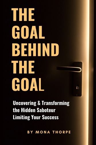 Cover image for The Goal Behind The Goal