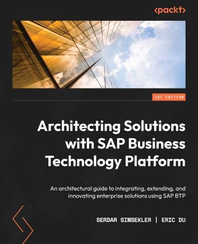 Cover image for Architecting Solutions with SAP Business Technology Platform