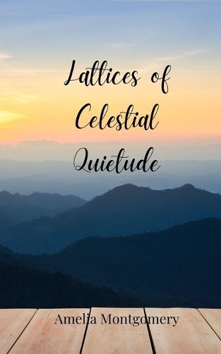 Cover image for Lattices of Celestial Quietude