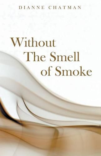 Cover image for Without the Smell of Smoke