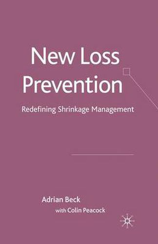 Cover image for New Loss Prevention: Redefining Shrinkage Management