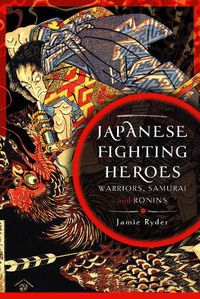 Cover image for Japanese Fighting Heroes